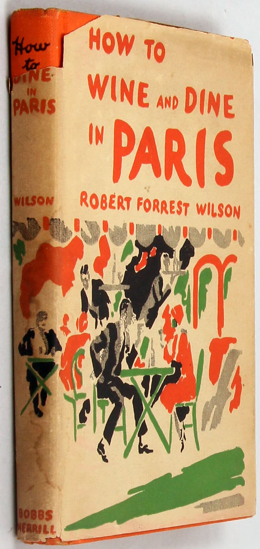 Robert Forrest Wilson, How to Wine and Dine in Paris